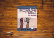 Song School Bible Old Testament (Student Edition)