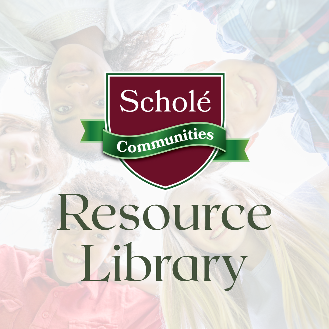 Scholé Communities Resource Library
