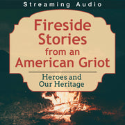 Fireside Stories from an American Griot: Heroes and Our Heritage (Audiobook)