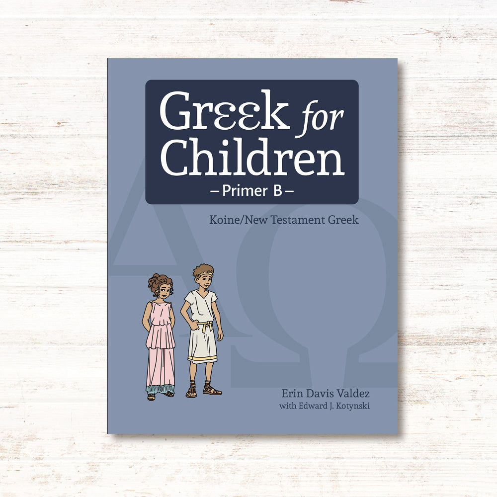 Greek for Children Primer B Student Edition