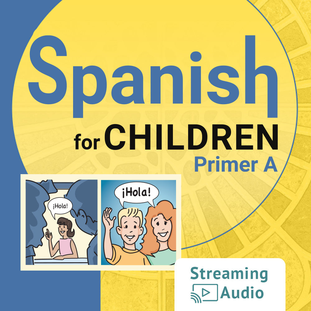 Spanish for Children Primer A Revised Edition Audio Files