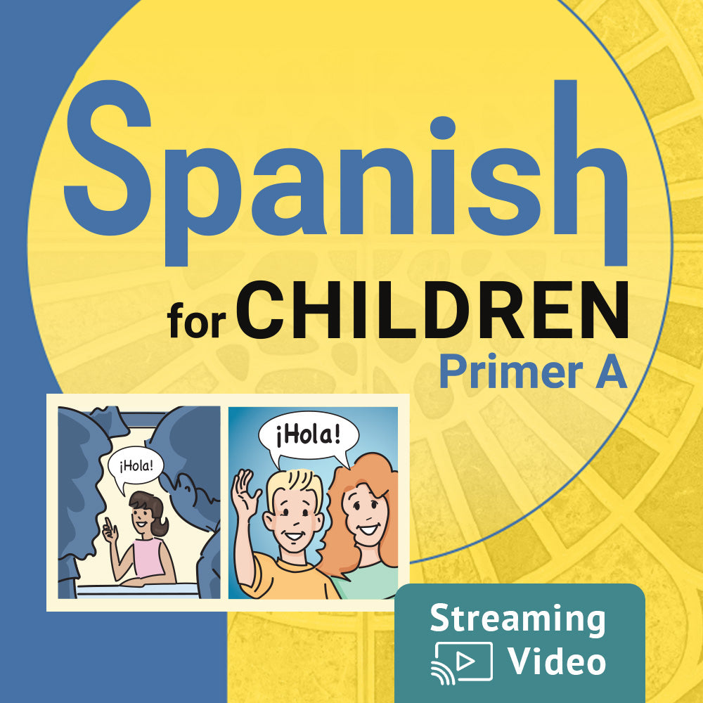 Spanish for Children Primer A Revised Edition Teaching Videos