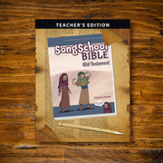 Song School Bible Old Testament Teacher’s Edition