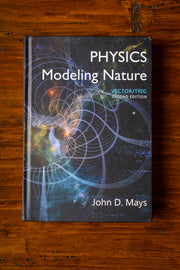 Physics: Modeling Nature