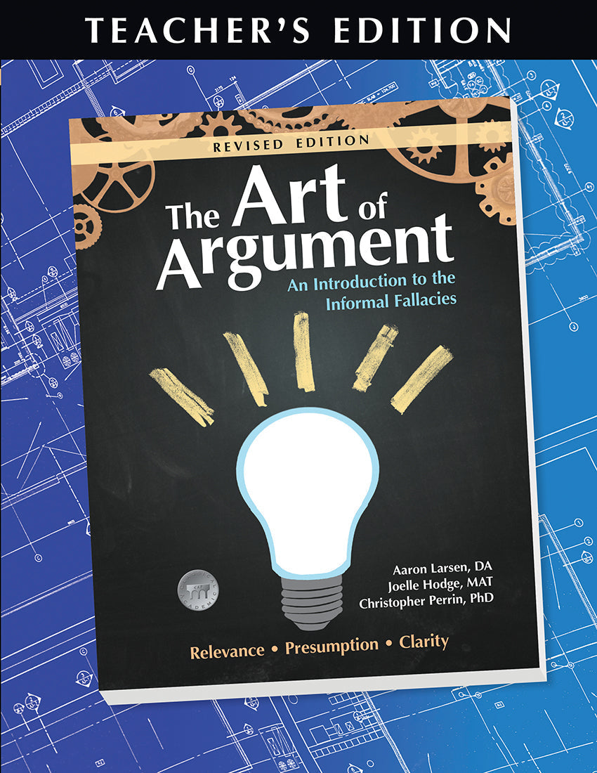 The Art of Argument Revised Edition Teacher's Edition
