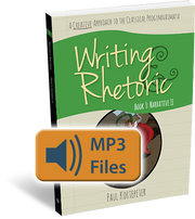 Writing & Rhetoric Book 3: Narrative II Audio Files