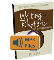 Writing & Rhetoric Book 5: Refutation & Confirmation Revised Edition Audio Files