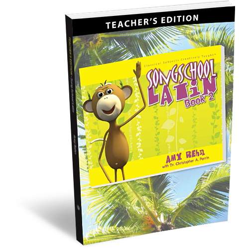 Song School Latin Book 2 Teacher's Edition