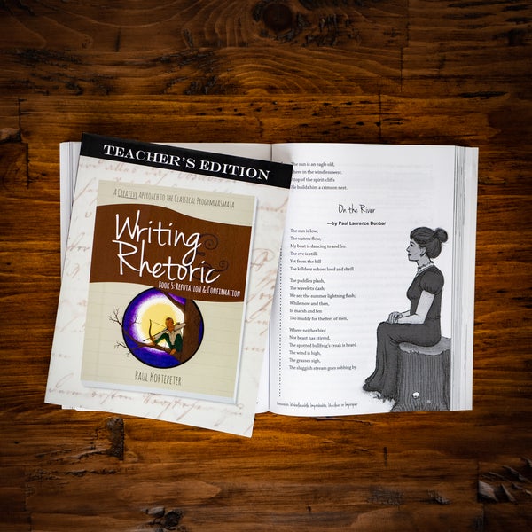 Writing & Rhetoric Book 5: Refutation & Confirmation Revised Edition Program