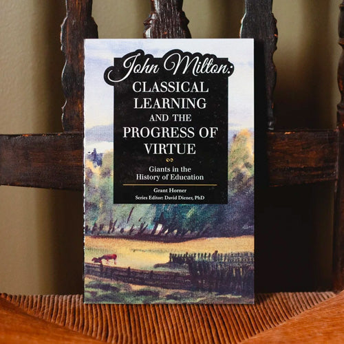 John Milton: Classical Learning and the Progress of Virtue