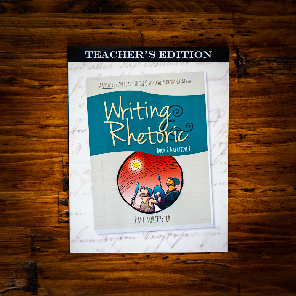 Writing & Rhetoric Book 2: Narrative I Teacher's Edition